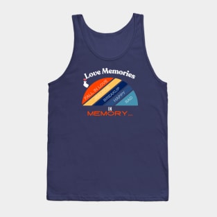 Love Memories in Memory Tank Top